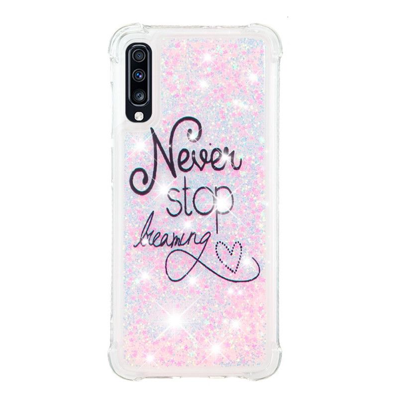 Cover Samsung Galaxy A70 Stop Aldrig Med At Drømme Om Glitter