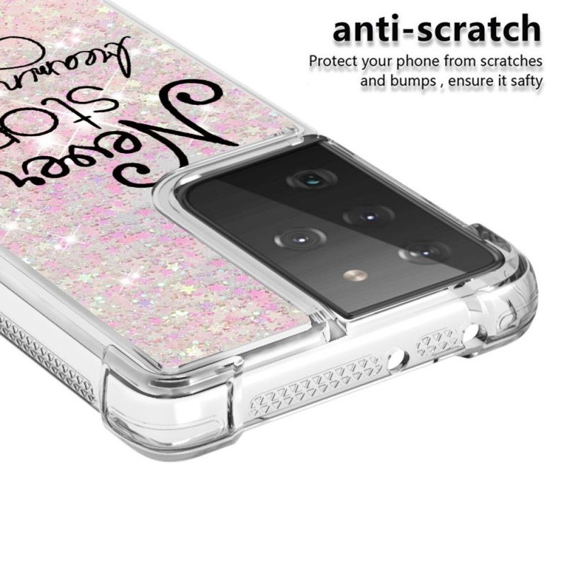 Cover Samsung Galaxy S21 Ultra 5G Stop Aldrig Med At Drømme Glitter