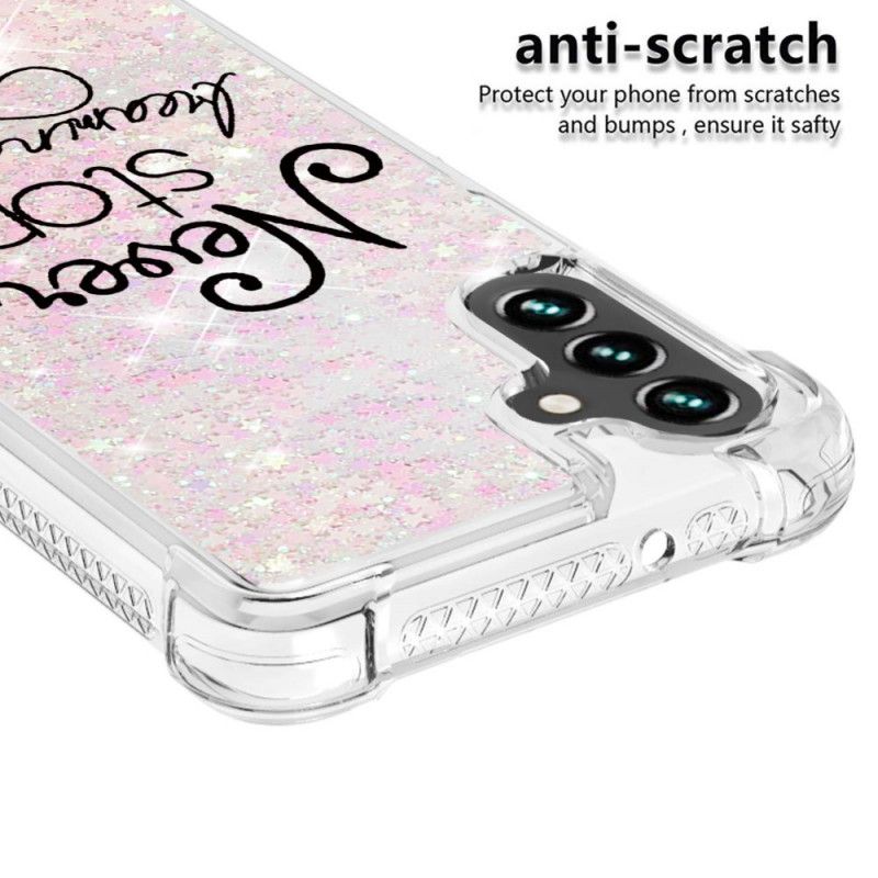 Cover Samsung Galaxy A13 5g Stop Aldrig Med At Drømme Om Glitter