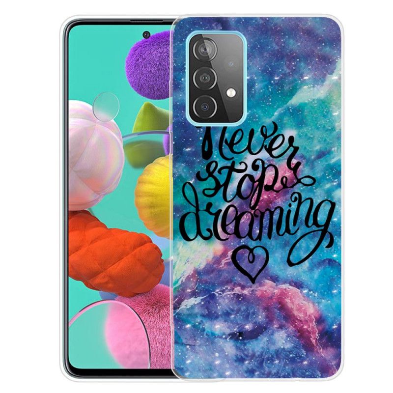 Cover for Samsung Galaxy A72 4G / A72 5G Stop Aldrig Med At Drømme