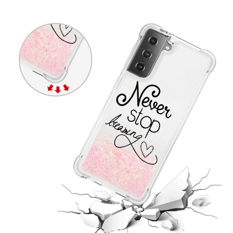 Cover Samsung Galaxy S21 5G Stop Aldrig Med At Drømme Om Glitter