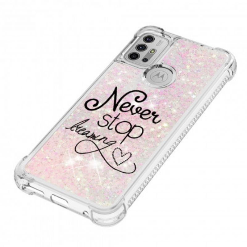 Cover Moto G30 / G10 Telefon Etui Stop Aldrig Med At Drømme Om Glitter