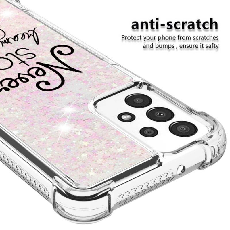 Cover Samsung Galaxy A13 Stop Aldrig Med At Drømme Om Glitter