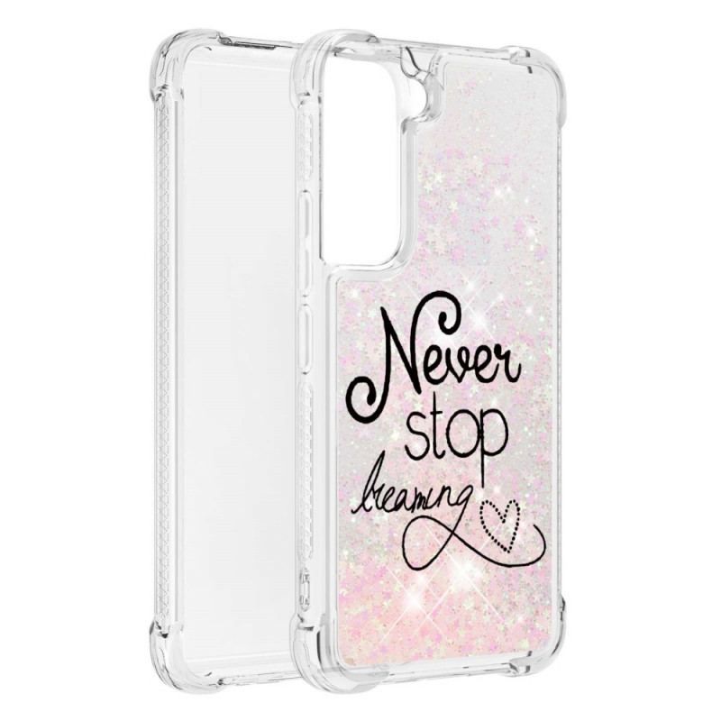 Cover Samsung Galaxy S22 5G Stop Aldrig Med At Drømme Om Glitter